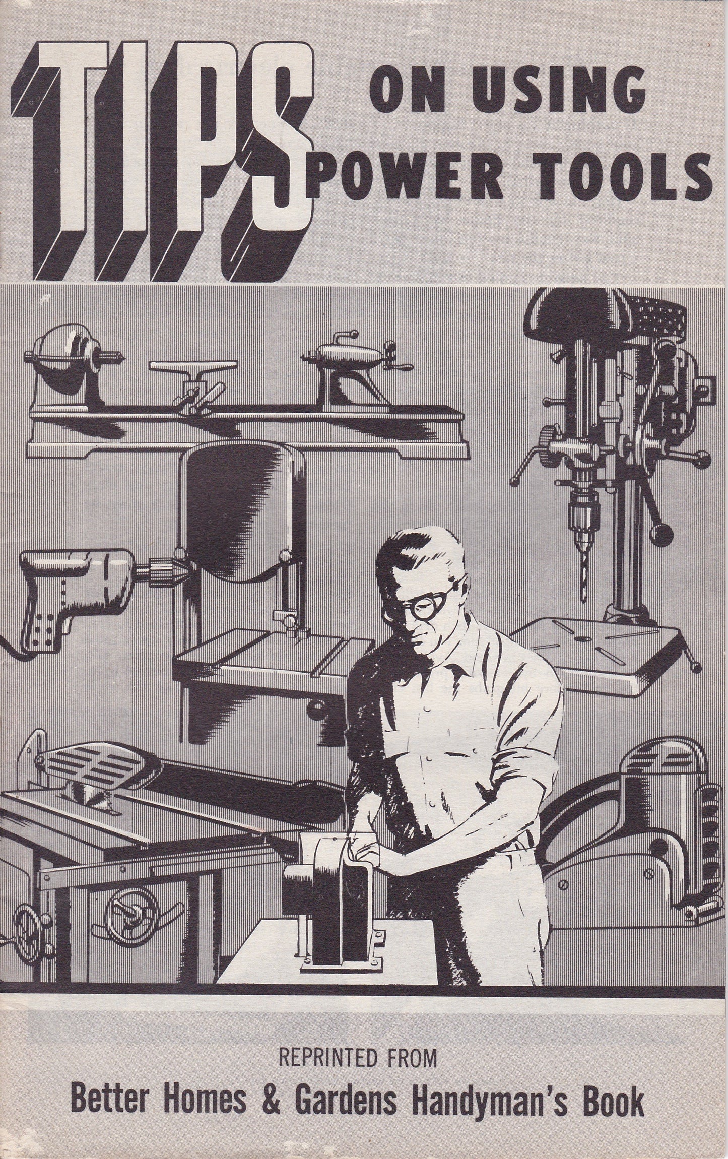 Vintage "Tips on Using Power Tools" – Reprinted from Better Homes & Gardens Handyman’s Book, 1950s
