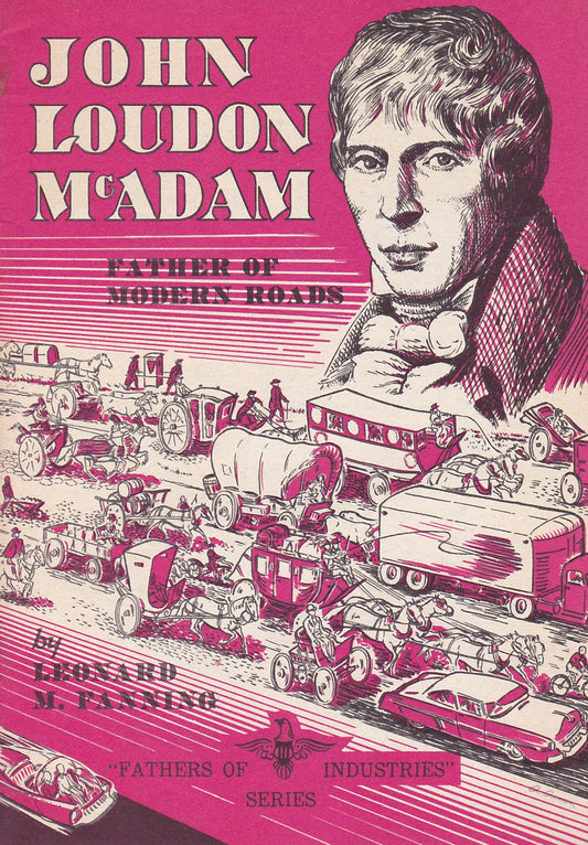 Vintage GM Pamphlet - John Loudon McAdam: Father of Modern Roads (1958)