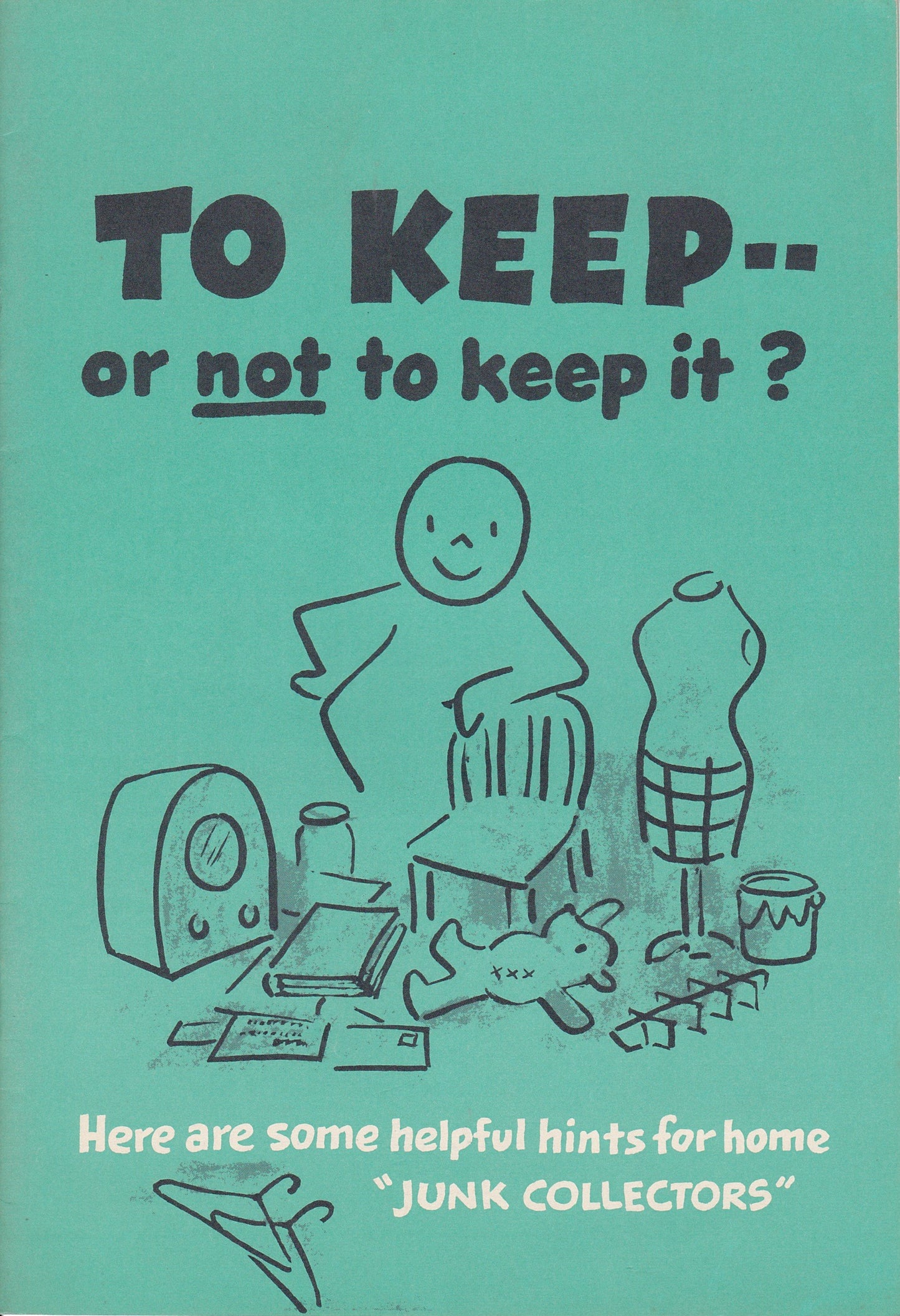 To Keep... Or Not to Keep? Helpful Hints for Home Junk Collectors