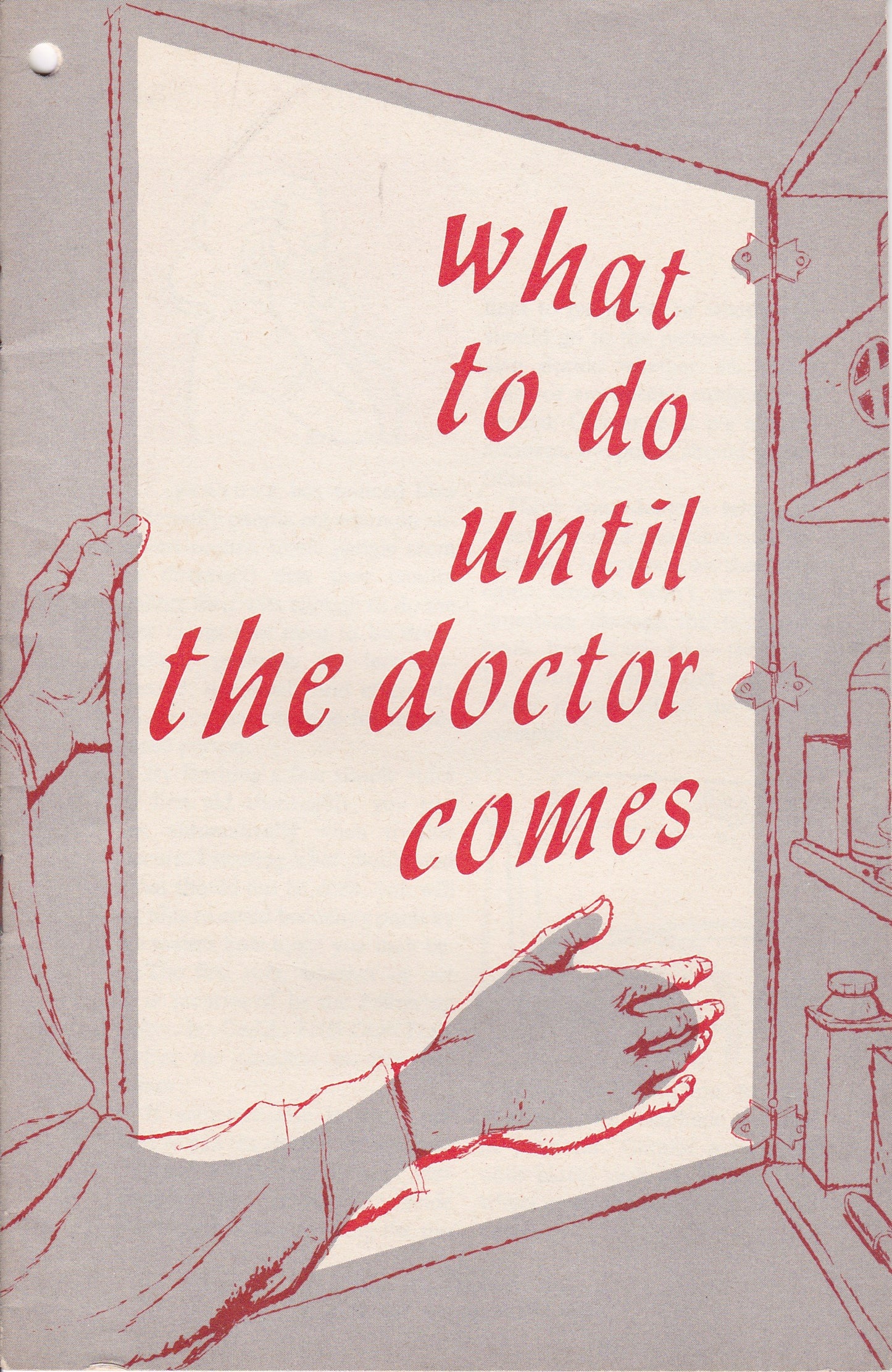 Vintage "What to Do Until the Doctor Comes" First Aid Guide – 1950s