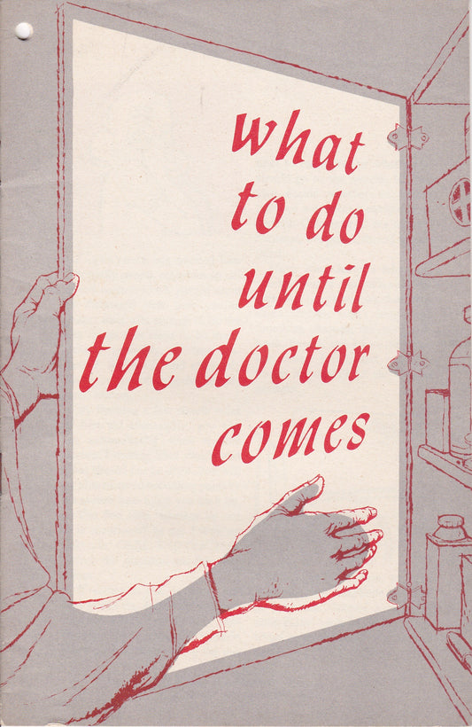 Vintage "What to Do Until the Doctor Comes" First Aid Guide – 1950s