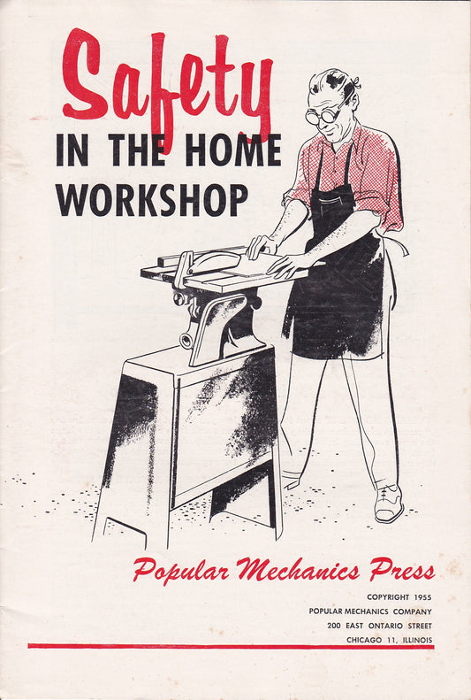 Vintage "Safety in the Home Workshop" – Published by Popular Mechanics Press (1955)