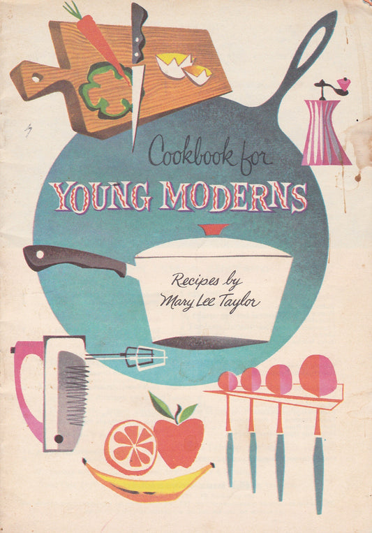 Vintage "Cookbook for Young Moderns" – Recipes by Mary Lee Taylor