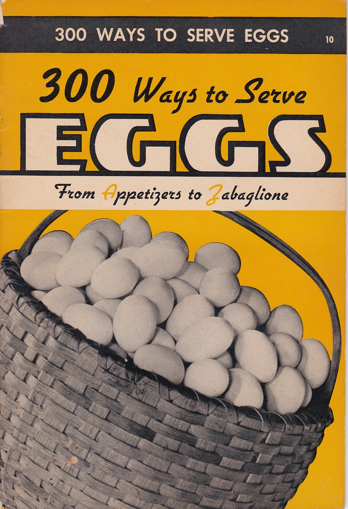 Vintage "300 Ways to Serve Eggs: From Appetizers to Zabaglione" – Culinary Arts Institute
